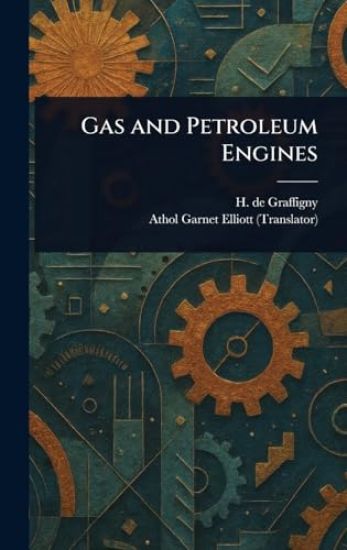 Gas and Petroleum Engines