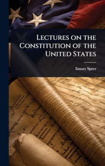 Lectures on the Constitution of the United States