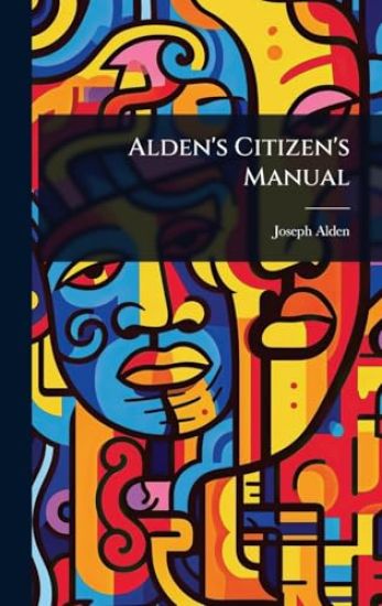 Alden's Citizen's Manual