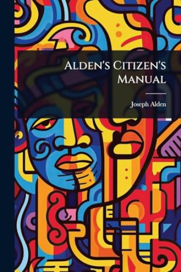 Alden's Citizen's Manual