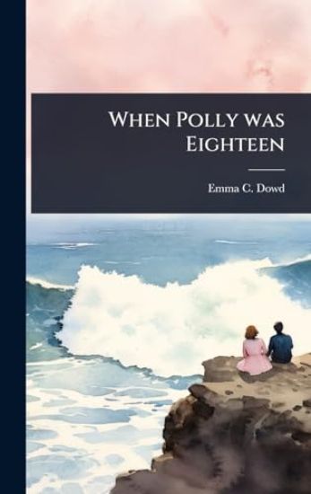 When Polly was Eighteen