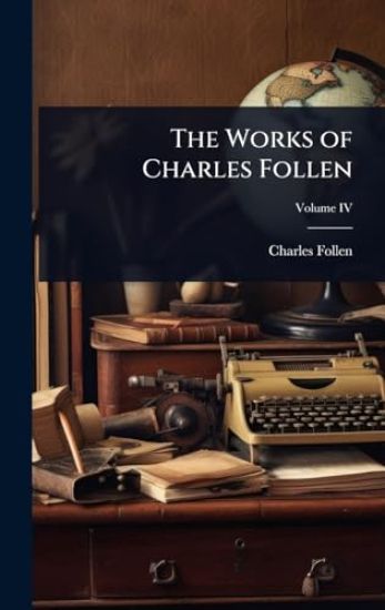 The Works of Charles Follen