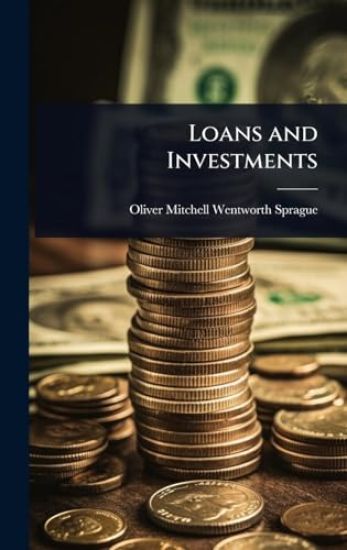 Loans and Investments