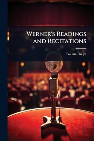 Werner's Readings and Recitations