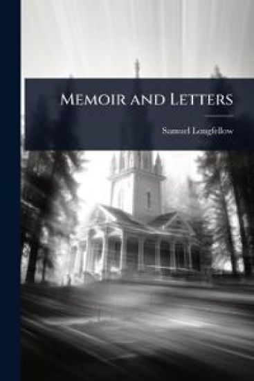 Memoir and Letters