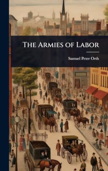 The Armies of Labor