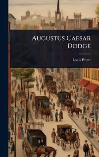 Augustus Caesar Dodge