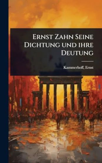Ernst Zahn Seine Dichtung und ihre Deutung