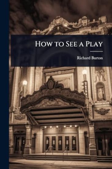How to See a Play