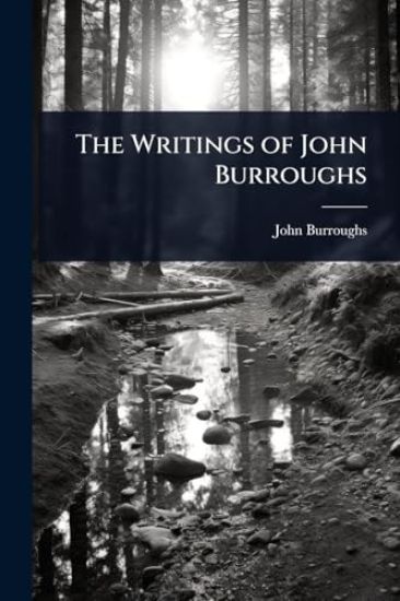 The Writings of John Burroughs