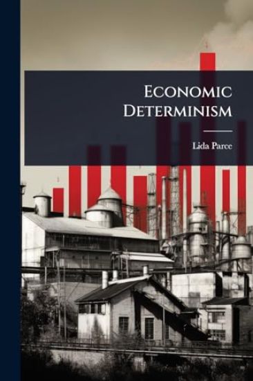 Economic Determinism