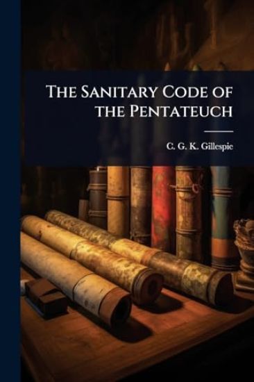 The Sanitary Code of the Pentateuch