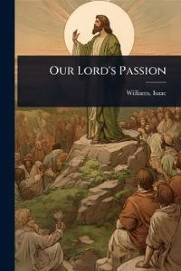 Our Lord's Passion