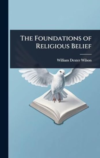 The Foundations of Religious Belief