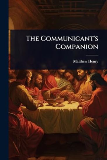 The Communicant's Companion