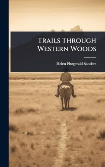 Trails Through Western Woods