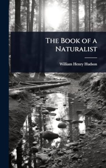 The Book of a Naturalist