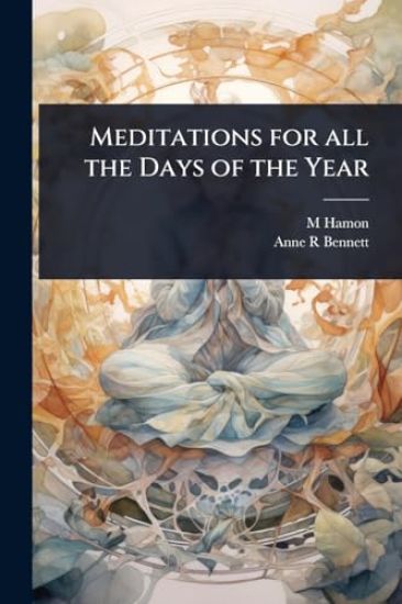 Meditations for all the Days of the Year