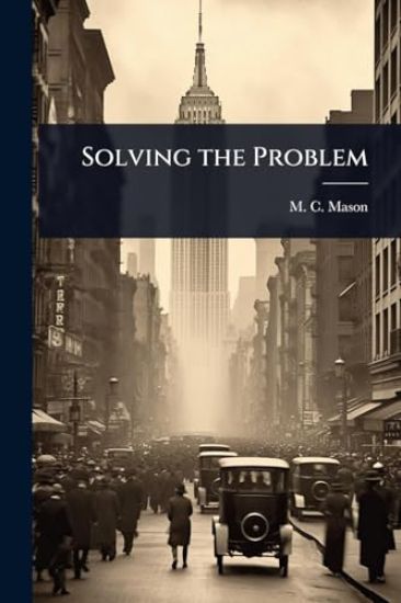 Solving the Problem