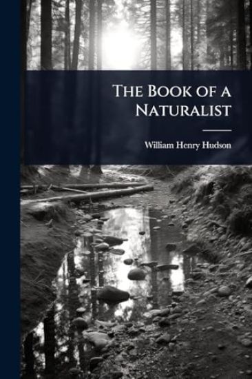 The Book of a Naturalist