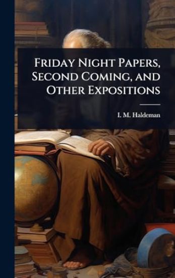 Friday Night Papers, Second Coming, and Other Expositions