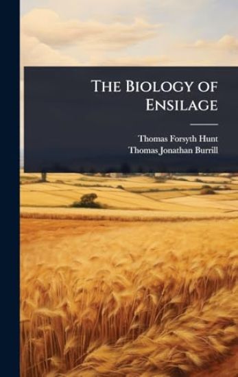 The Biology of Ensilage