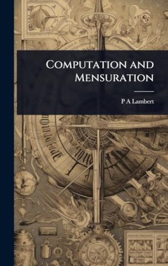 Computation and Mensuration
