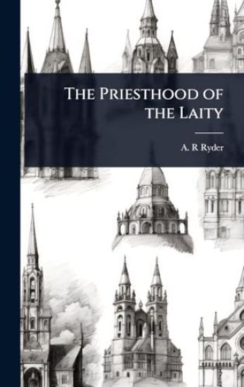 The Priesthood of the Laity