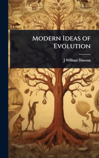 Modern Ideas of Evolution