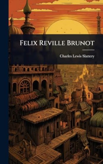 Felix Reville Brunot