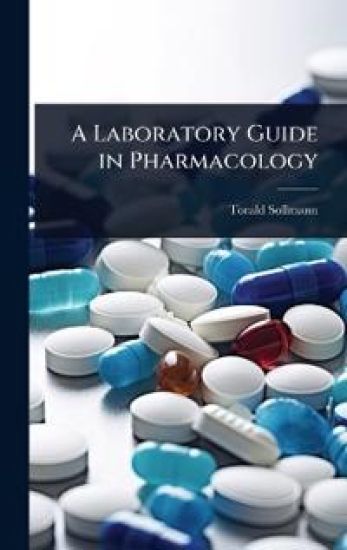 A Laboratory Guide in Pharmacology