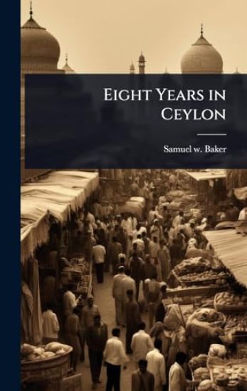 Eight Years in Ceylon