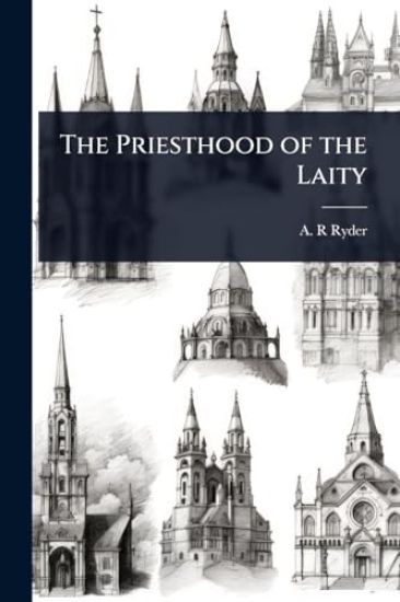 The Priesthood of the Laity