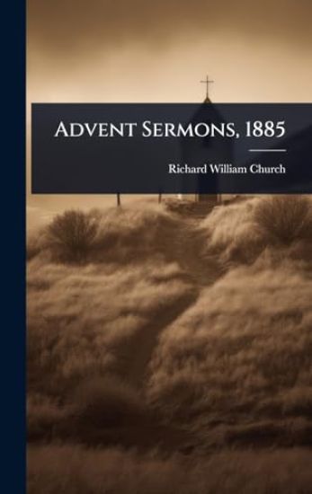 Advent Sermons, 1885