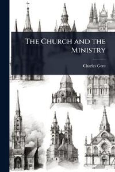 The Church and the Ministry