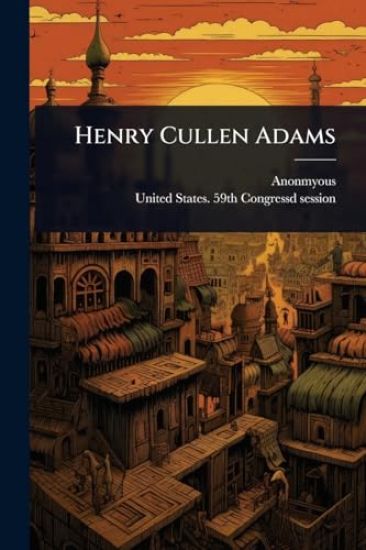 Henry Cullen Adams