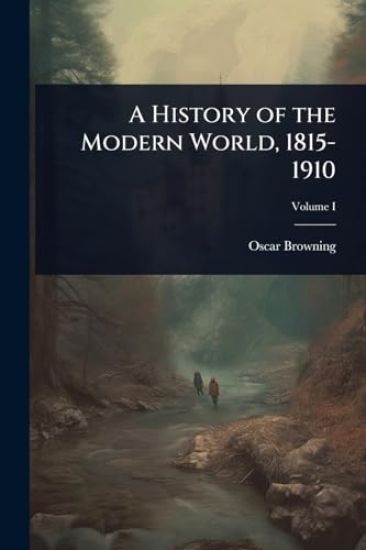 A History of the Modern World, 1815-1910