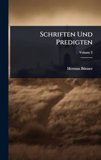 Schriften Und Predigten