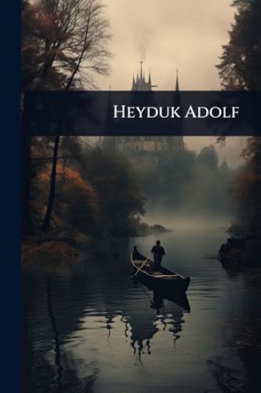 Heyduk Adolf