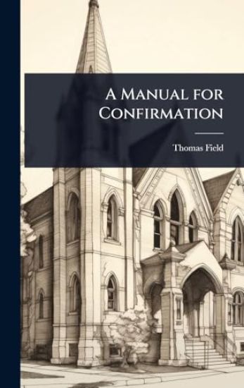 A Manual for Confirmation