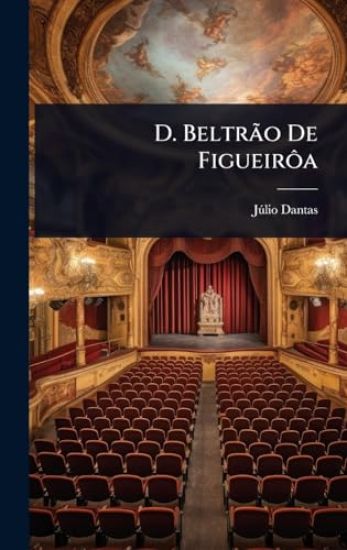 D. BeltrÃ£o De FigueirÃ´a