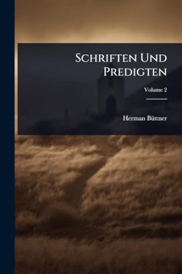Schriften Und Predigten