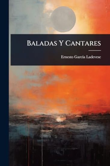 Baladas Y Cantares