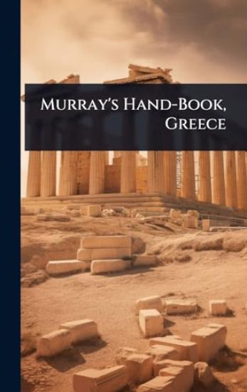Murray's Hand-Book, Greece