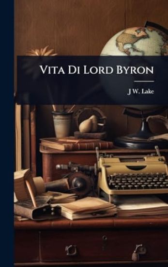 Vita Di Lord Byron