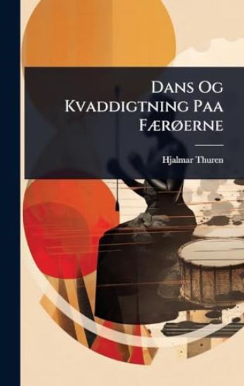 Dans Og Kvaddigtning Paa FÃ]rÃ, erne