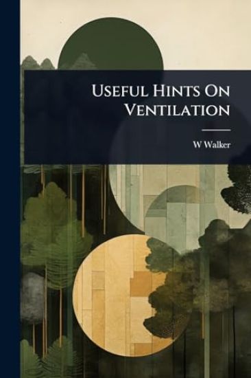 Useful Hints On Ventilation