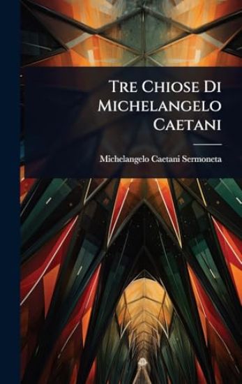 Tre Chiose Di Michelangelo Caetani