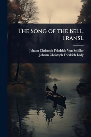 The Song of the Bell. Transl