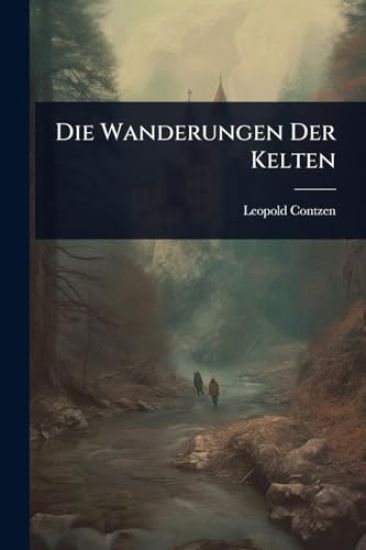 Die Wanderungen Der Kelten